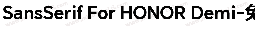 SansSerif For HONOR Demi字体转换